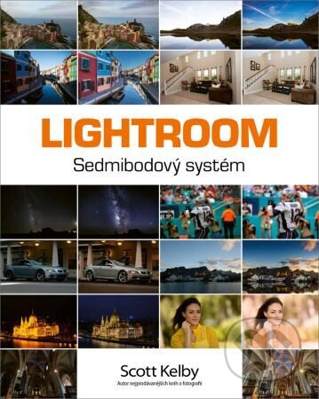 Lightroom – Sedmibodový systém - Scott Kelby
