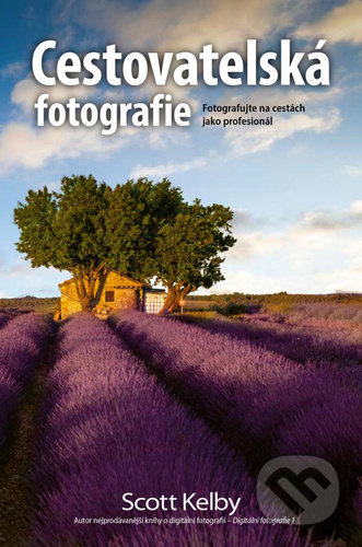 Cestovatelská fotografie - Scott Kelby
