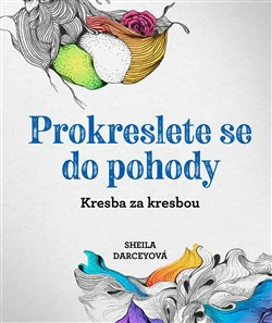 Prokreslete se do pohody - kol.