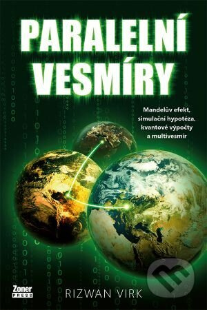 Paralelní vesmíry - Rizwan Virk