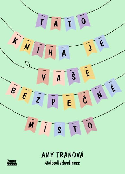Tato kniha je vaše bezpečné místo - Amy Tranová
