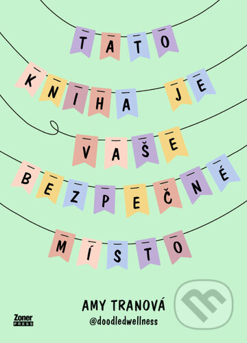 Tato kniha je vaše bezpečné místo - Amy Tranová