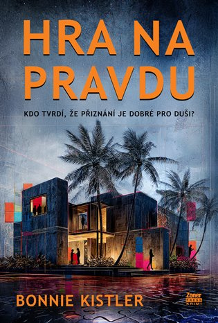 Hra na pravdu -  Bonnie Kistler