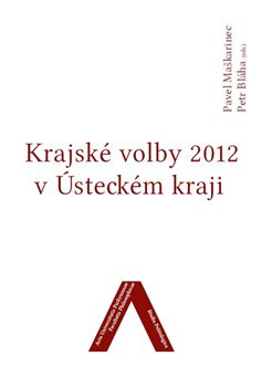 Krajské volby 2012 v Ústeckém kraji - Pavel Maškarinec, Petr Bláha