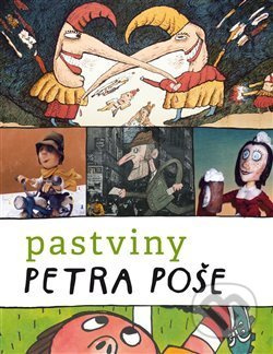 Pastviny Petra Poše - Pavel Šmidrkal