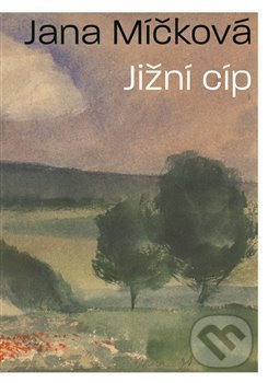 Jižní cíp - Jana Míčková