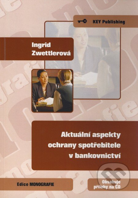Aktuální aspekty ochrany spotřebitele v bankovnictví - kniha z kategorie Bankovnictví