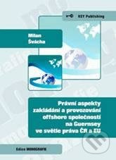 Právní aspekty zakládání a provozování offshore společností na Guernsey - kniha z kategorie Podnikání