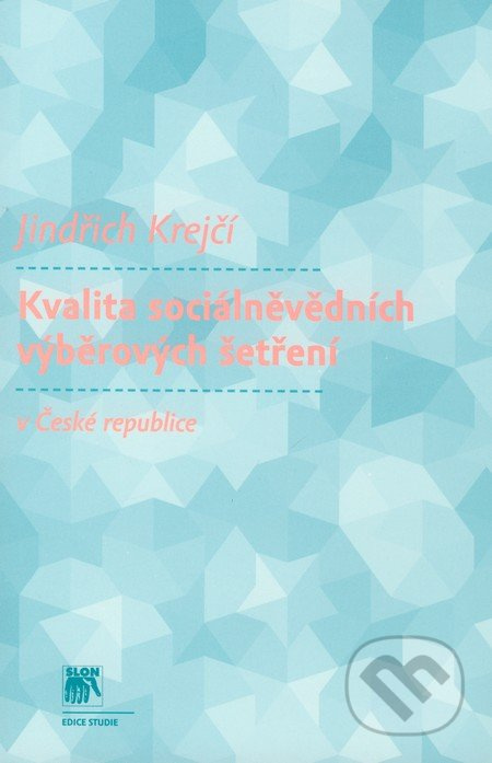 Kvalita sociálněvědních výběrových šetření v České republice - kniha z kategorie Sociologie