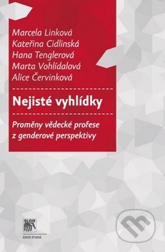 Nejisté vyhlídky - Marcela Linková, Kateřina Cidlinská, Hana Tenglerová, Marta Vohlídalová, Alice Červinková