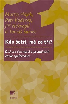 Kdo šetří, má za tři? - Martin Hájek, Petr Kaderka, Jiří Nekvapil