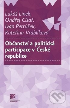 Občanství a politická participace v České republice - kniha z kategorie Politologie a politika