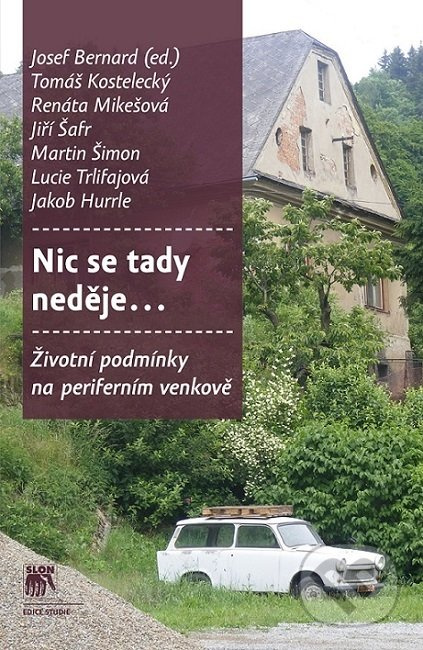 Nic se tady neděje (Životní podmínky na periferním venkově) - kniha z kategorie Sociologie