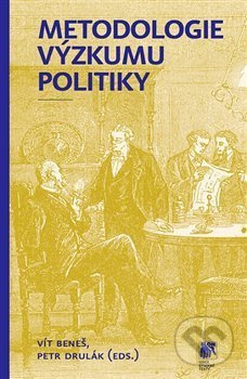 Metodologie výzkumu politiky - Vít Beneš - kniha z kategorie Politologie a politika