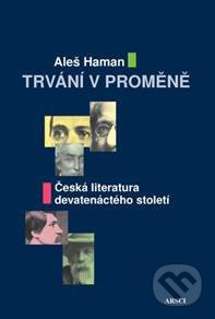 Trvání v proměně (Česká literatura devatenáctého století) - kniha z kategorie Gymnázia