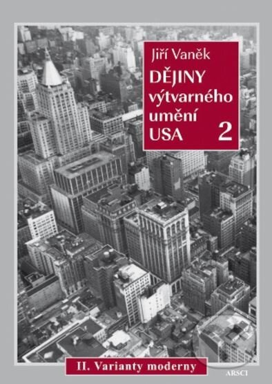 Dějiny výtvarného umění USA 2 - Jiří Vaněk