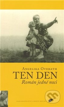 Ten den - Angelika Overath