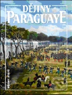 Dějiny Paraguaye - Bohumír Roedl - kniha z kategorie Historie