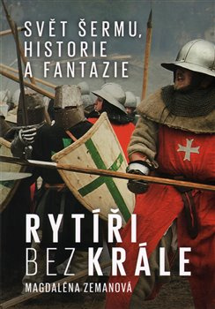 Rytíři bez krále - Magdalena Zemanová