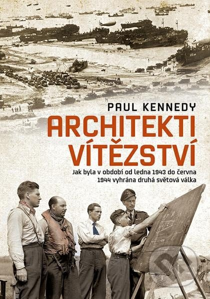 Architekti vítězství - Paul Kennedy