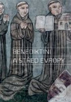 Benediktini a střed Evropy