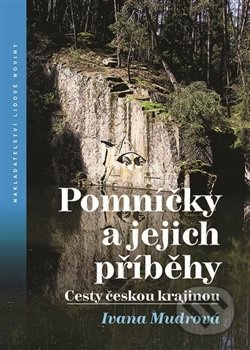 Pomníčky a jejich příběhy - Ivana Mudrová