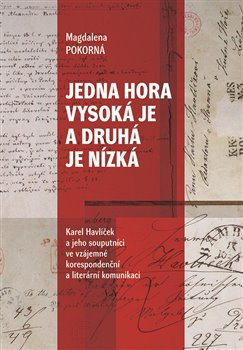 Jedna hora vysoká je a druhá je nízká - Magdaléna Pokorná