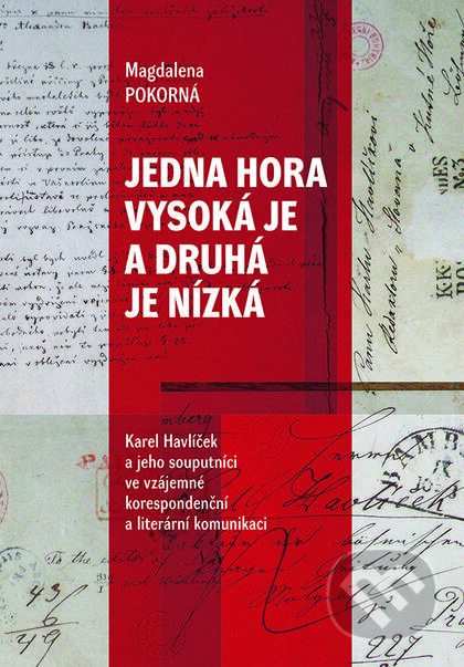 Jedna hora vysoká je a druhá je nízká - Magdaléna Pokorná
