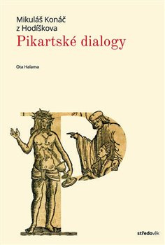 Pikartské dialogy - Mikuláš Konáč z Hodíškova