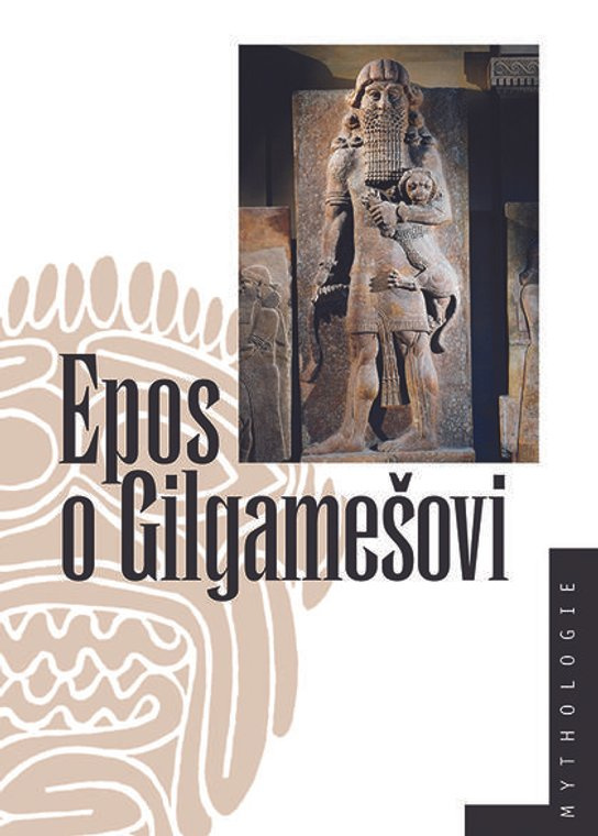 Epos o Gilgamešovi -  Jiří Prosecký (ed.)