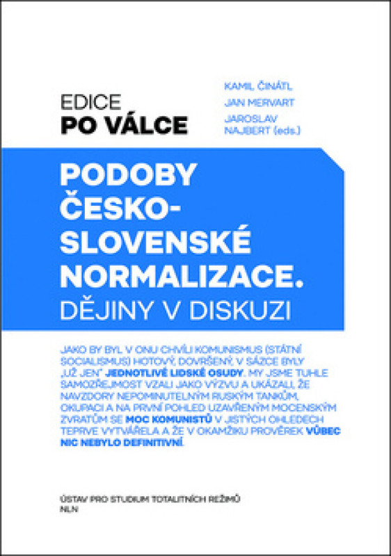 Podoby československé normalizace - Kamil Činátl, Jan Mervart