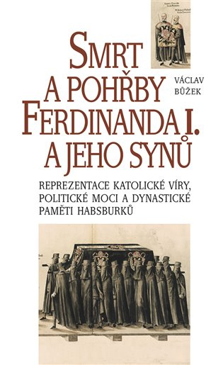 Smrt a pohřby Ferdinanda I. a jeho synů