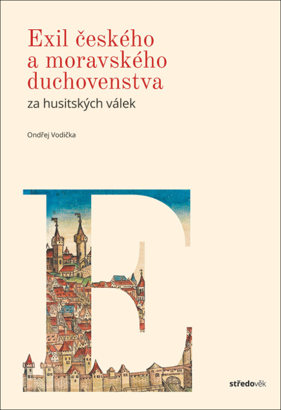 Exil českého a moravského duchovenstva za husitských válek - Ondřej Vodička