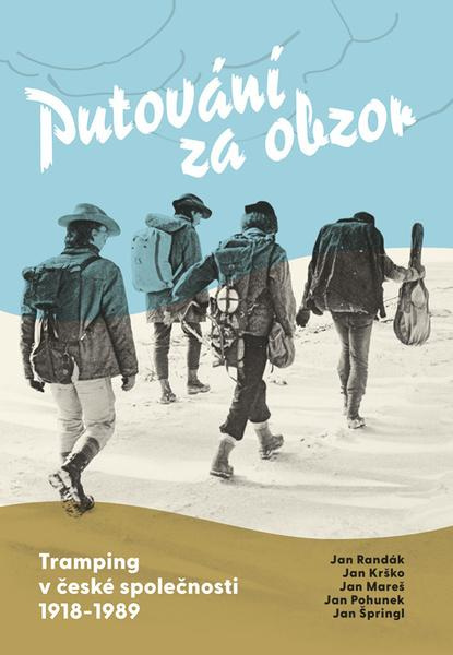 Putování za obzor - Jan Randák, Jan Krško, Jan Mareš, Jan Pohunek, Jan Špringl