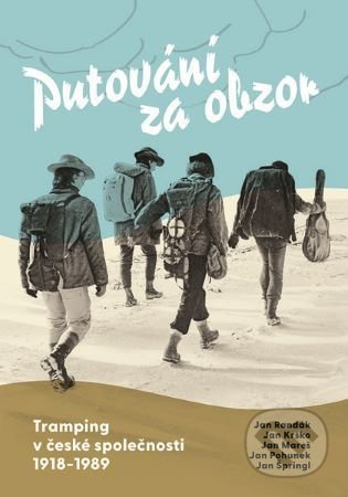 Putování za obzor - Jan Randák, Jan Krško, Jan Mareš, Jan Pohunek, Jan Špringl