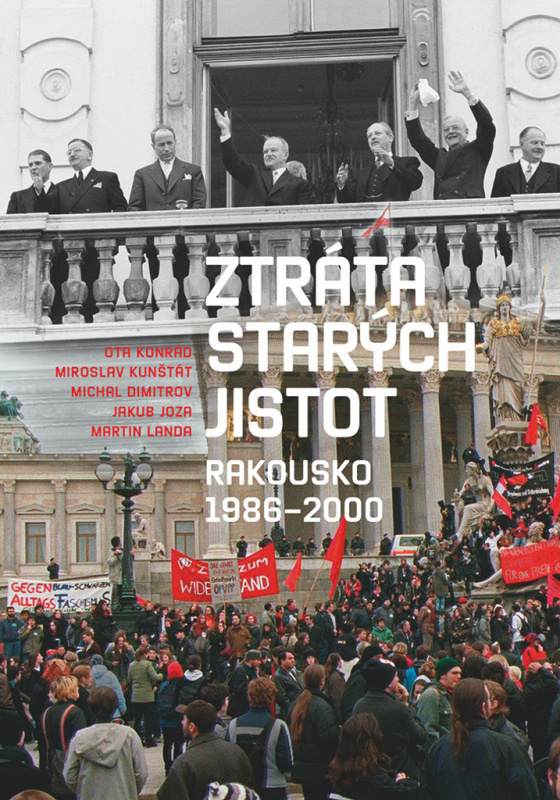 Ztráta starých jistot - Ota Konrád, Miroslav Kunštát, Michal Dimitrov, Jakub Joza, Martin Landa