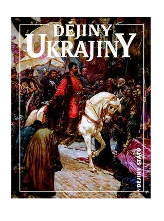 Dějiny Ukrajiny - Jan Rychlík, Pavel Robert Magocsi, Bohdan Zylinskij