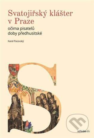 Svatojiřský klášter v Praze - Karel Pacovský