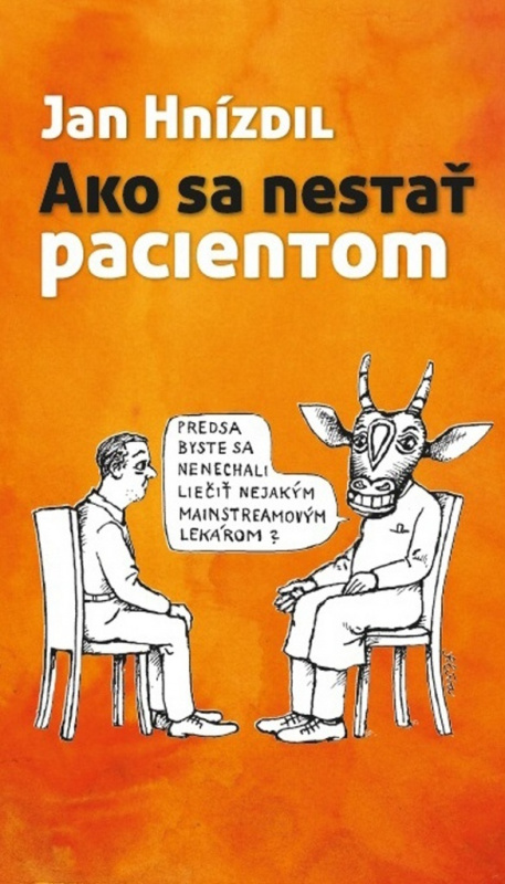 Ako sa nestať pacientom - Jan Hnízdil - kniha z kategorie Beletrie