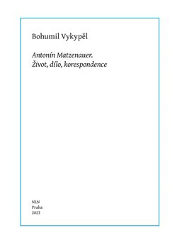 Antonín Matzenauer - Bohumil Vykypěl
