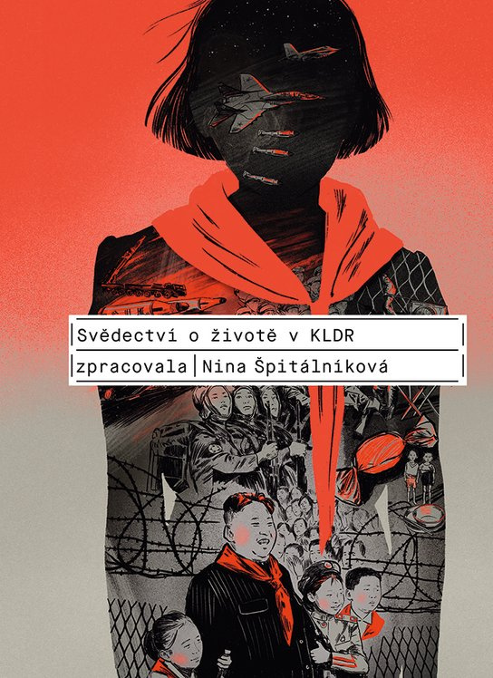 Svědectví o životě v KLDR -  Nina Špitálníková