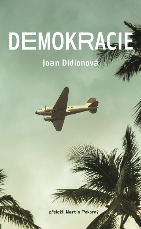 Demokracie -  Joan Didionová