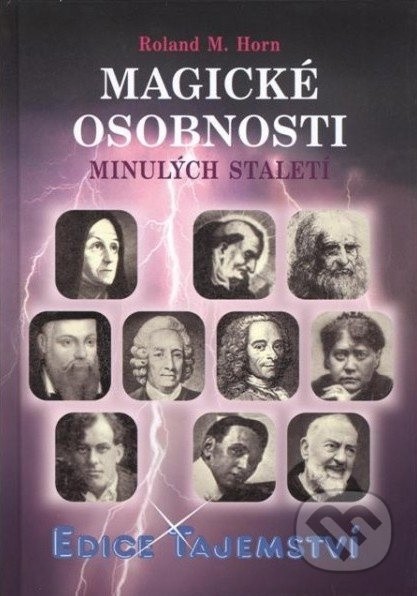 Magické osobnosti minulých staletí - Roland M. Horn - kniha z kategorie Záhady a paranormální jevy