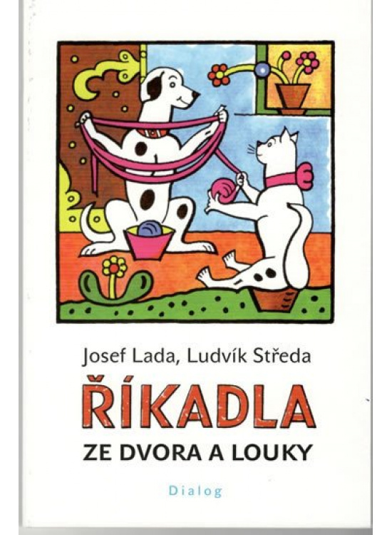 Říkadla ze dvora a louky Novotný Petr PhDr. - DIALOG