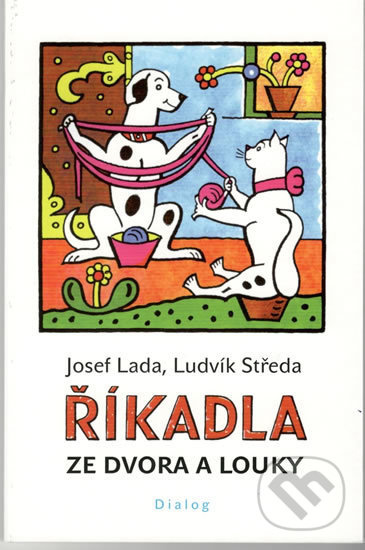 Říkadla ze dvora a louky Novotný Petr PhDr. - DIALOG