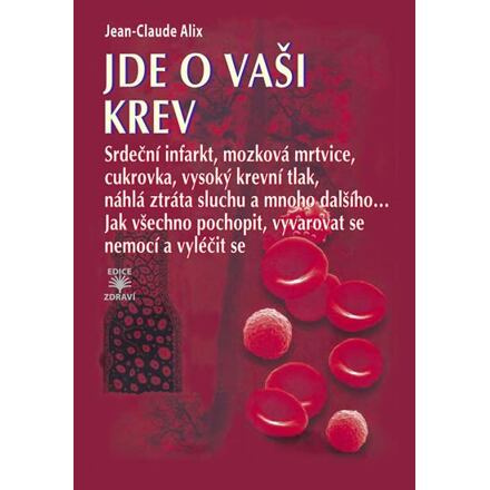 Jde o vaši krev