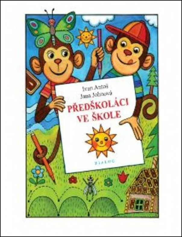 Předškoláci ve škole Novotný Petr PhDr. - DIALOG