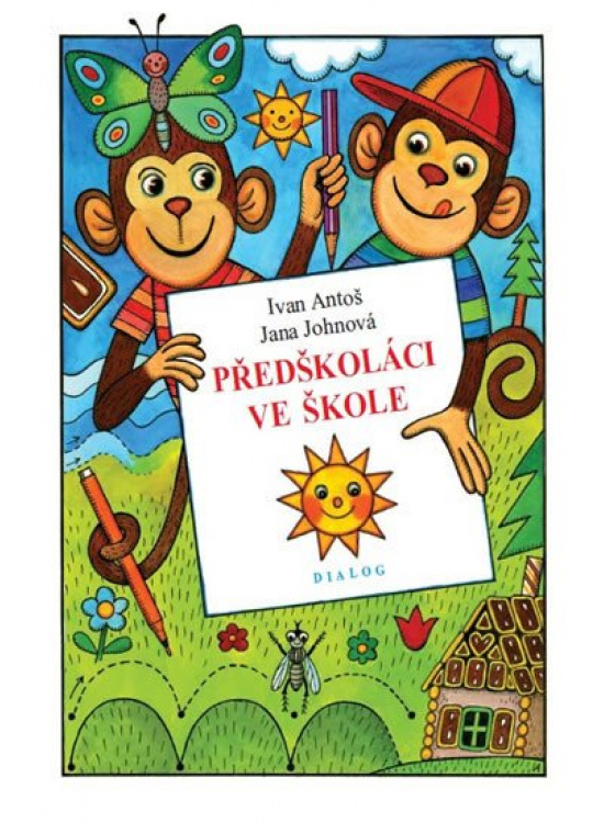 Předškoláci ve škole Novotný Petr PhDr. - DIALOG