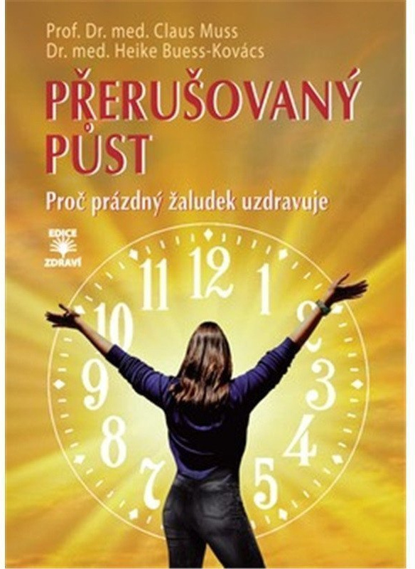 Přerušovaný půst - Proč prázdný žaludek uzdravuje