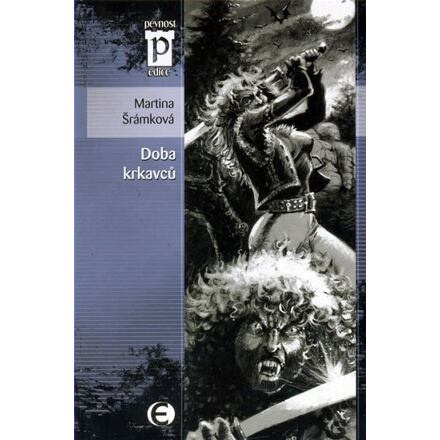 Doba krkavců - Martina Šrámková